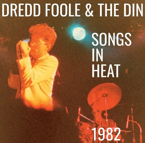 Dredd Foole & Din - Songs In Heat