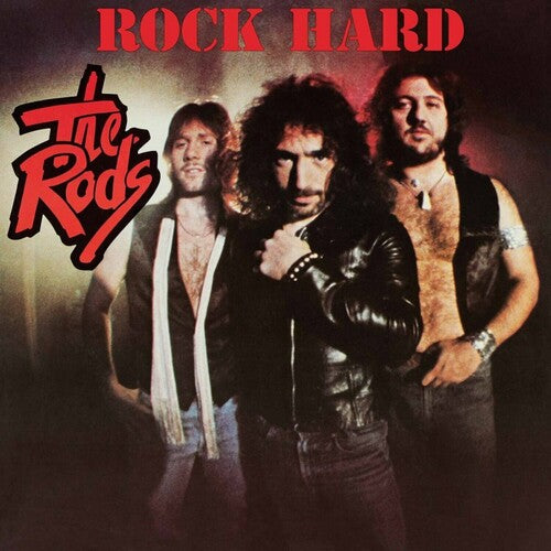 Rods - Rock Hard