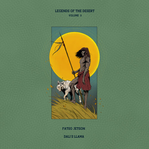 Fatso & Dali's Llama Jetson - Legends Of The Desert: Vol.3