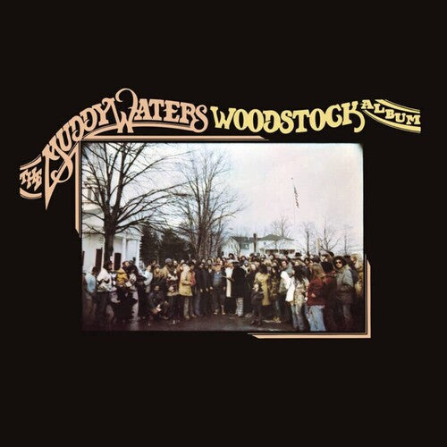 Muddy Waters - The Muddy Waters Woodstock Album