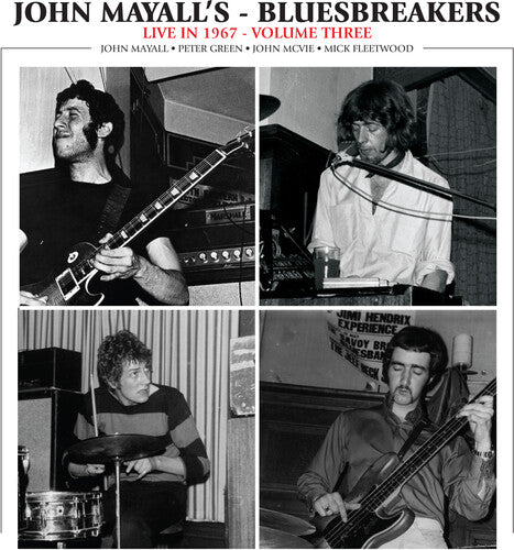 John & Bluesbreakers Mayall - Live In 1967 Vol. 3