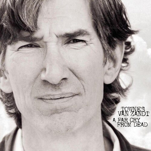 Townes Van Zandt - Far Cry From Dead