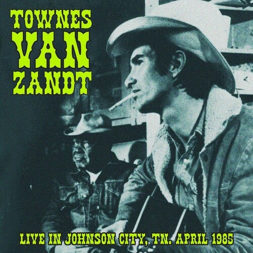 Townes Van Zandt - Live in Johnson City Tn April 1985