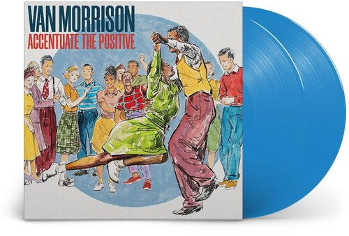 Van Morrison - Accentuate the Positive