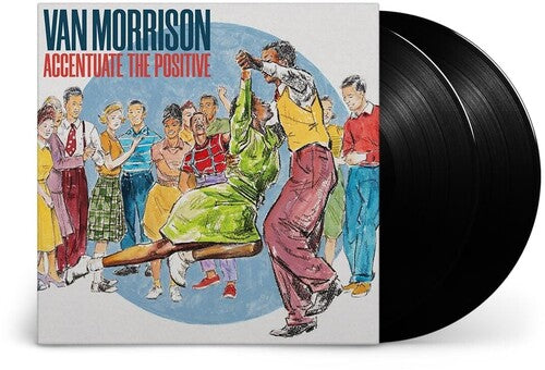 Van Morrison - Accentuate the Positive