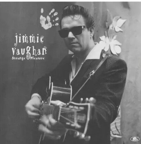 Jimmie Vaughan - Strange Pleasure