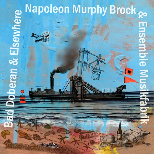 Napoleon Murphy & Ensemble Musikfabrik Brock - Frank Zappa: Bad Doberan & Elsewhere