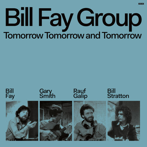 Bill Group Fay - Tomorrow Tomorrow & Tomorrow