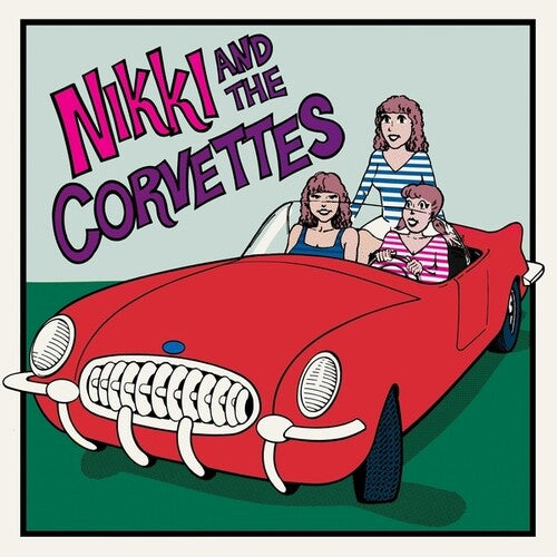 Nikki / Corvettes - Nikki And The Corvettes