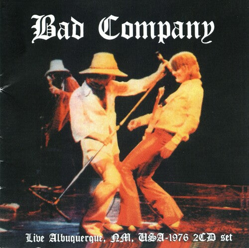 Bad Company - Live From Albuquerque, Nm, Usa -1976