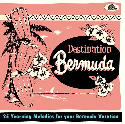 Destination Bermuda: 25 Yearning Melodies / Var - Destination Bermuda: 25 Yearning Melodies For Your Bermuda Vacation