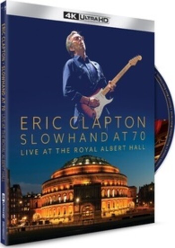 Eric Clapton - Slowhand At 70: Live At The Royal Albert Hall