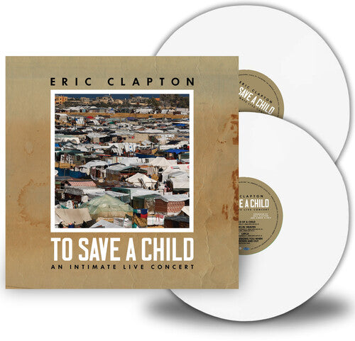 Eric Clapton - To Save A Child