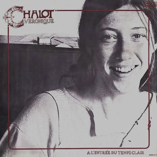 Veronique Chalot - A L'Entree Du Temps Clair