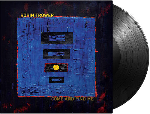 Robin Trower - Come and Find Me