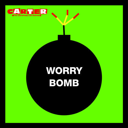 Carter the Unstoppable Sex Machine - Worry Bomb - 2LP Expanded Edition