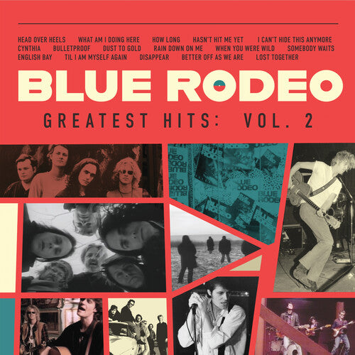 Blue Rodeo - Greatest Hits Vol. 2