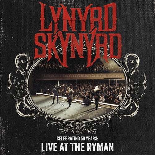 Lynyrd Skynyrd - Celebrating 50 Years - Live At The Ryman
