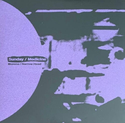 Momma & Narrow Head - Sunday / Medicine