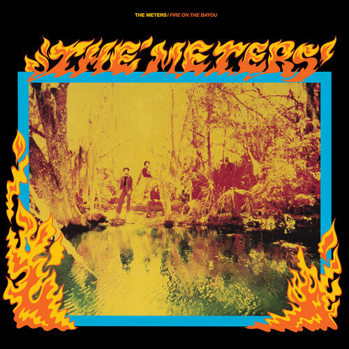 The Meters - Fire On The Bayou (Rhino Reserve)