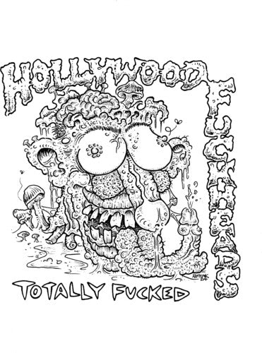 Hollywood Fuckheads - Totally Fucked