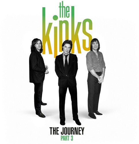 Kinks - The Journey Part 3