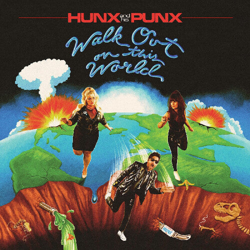 Hunx and His Punx - Walk Out On This World