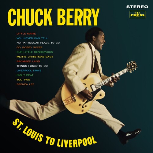 Chuck Berry - St. Louis to Liverpool