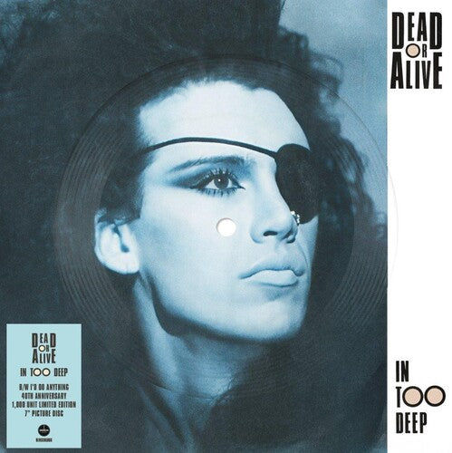 Dead or Alive - In Too Deep - Picture Disc 7-Inch Vinyl