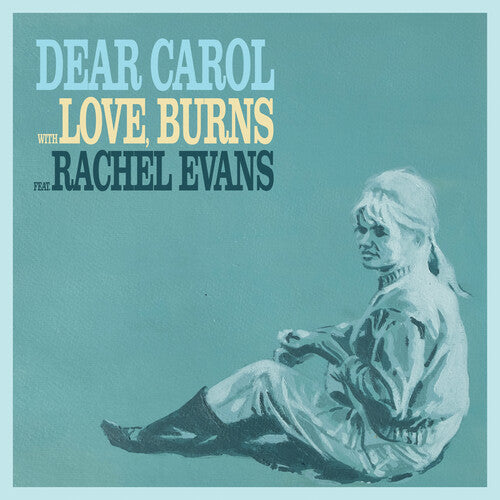 Love Burns - Dear Carol / Drawn Together