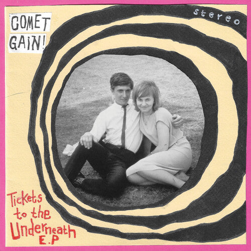 Comet Gain - Tickets To The Underneath