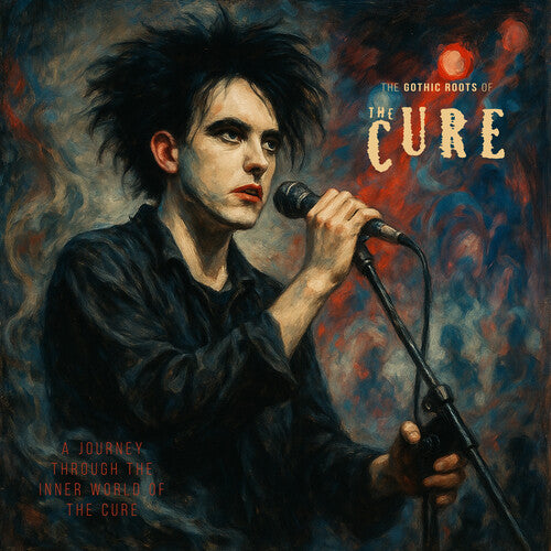 Cure - The Gothic Roots of - Blue