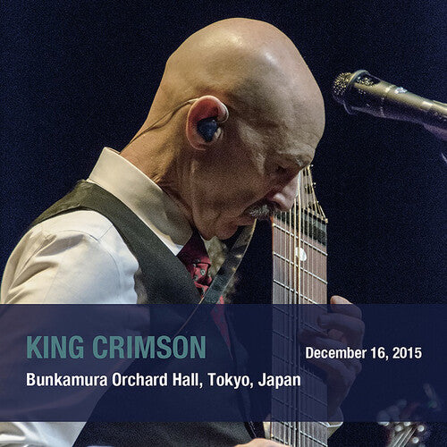 King Crimson - December 16. 2015 Bunkamura Orchard Hall. Tokyo. Japan - SHM