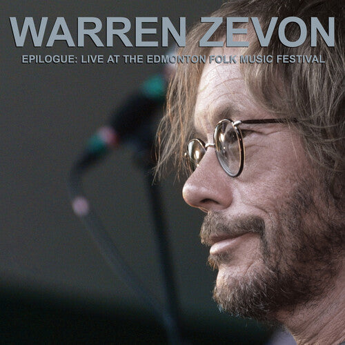 Warren Zevon - Epilogue: Live at the Edmonton Folk Music Festival
