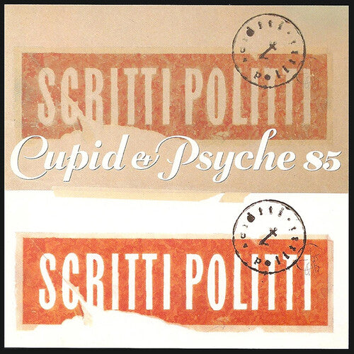 Scritti Politti - Cupid & Psyche 85 - Remastered - Deluxe Edition