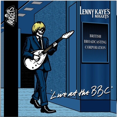 Lenny Kaye - Lenny Kaye's Nuggets Live at the Bbc