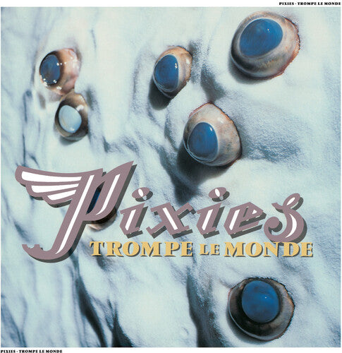 PIXIES - Trompe Le Monde
