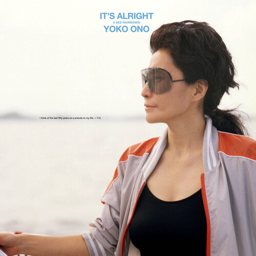 Yoko Ono - It's Alright - I See Rainbows