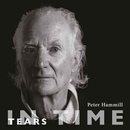 Peter Hammill - Tears In Time