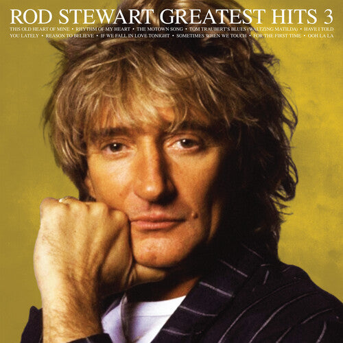 Rod Stewart - Greatest Hits, Vol. 3