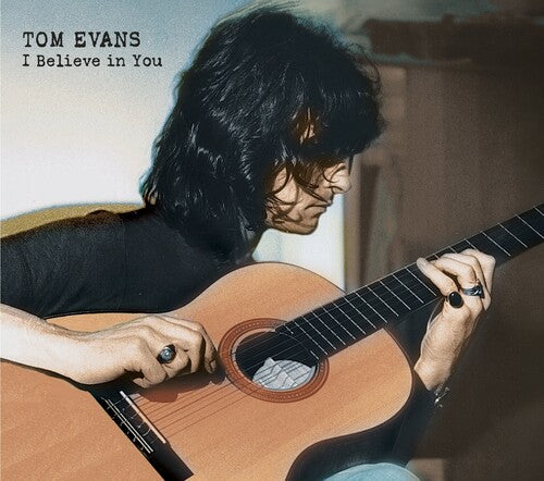 Tom Evans - I Believe In You