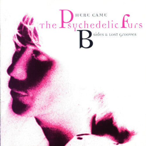 Psychedelic Furs - Here Came the Psychedelic Furs: B-sides & Lost