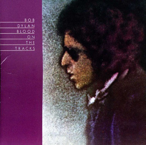 Bob Dylan - Blood on the Tracks