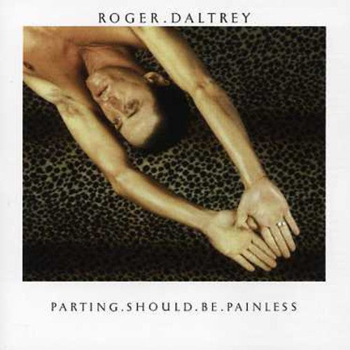 Roger Daltrey - Parting Should Be Painless