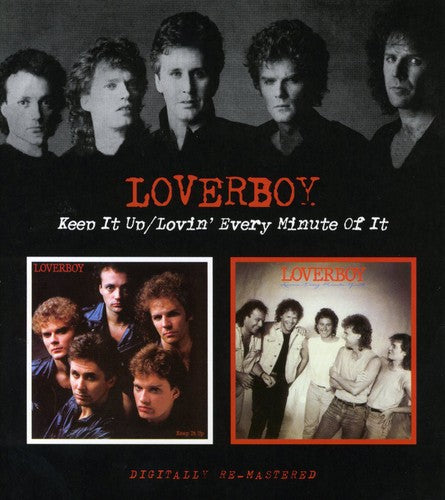 Loverboy - Keep It Up / Lovin Every Minute of It