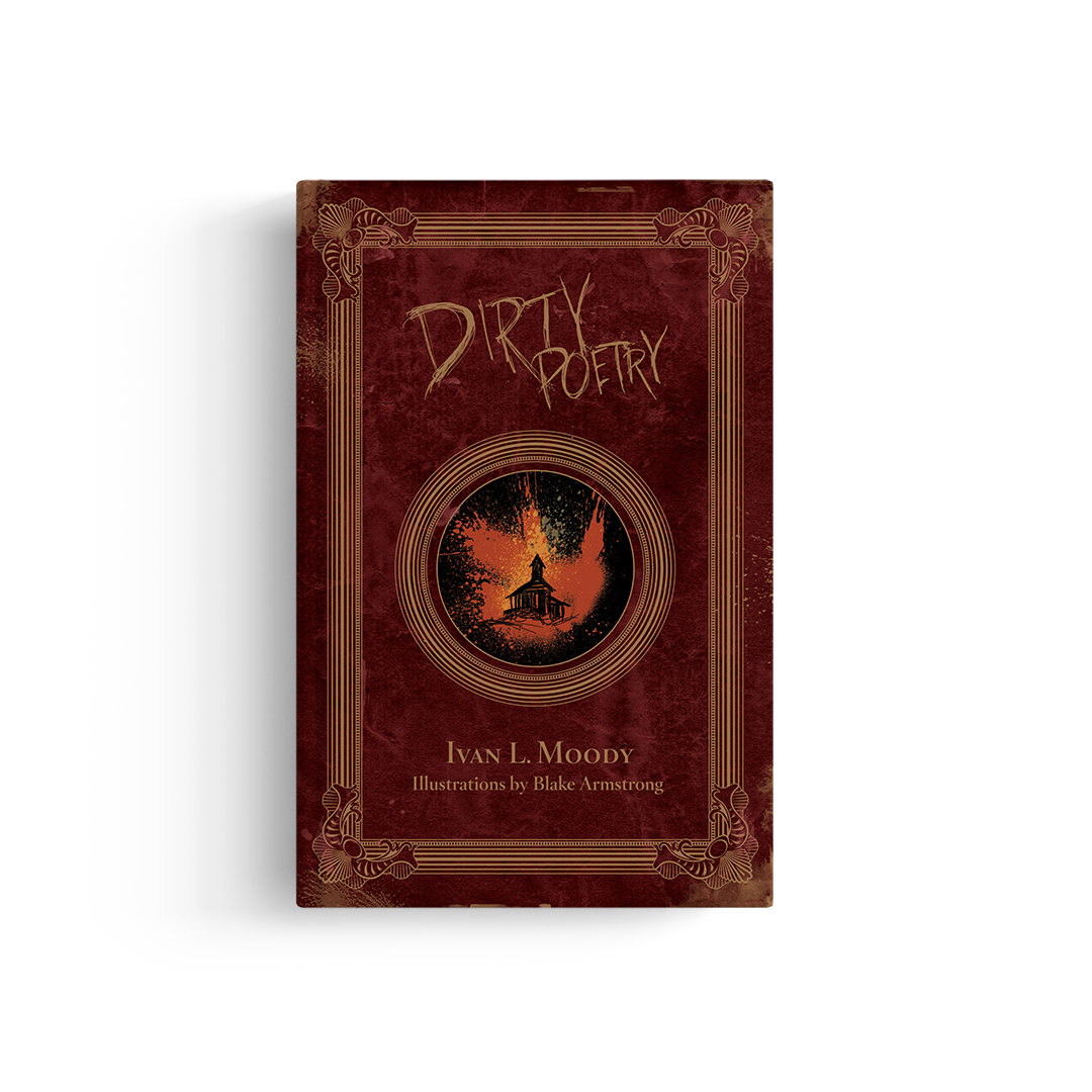 Ivan L. Moody's Dirty Poetry
